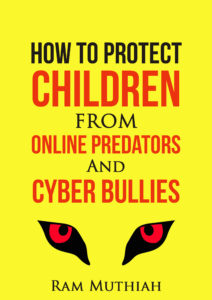 How-To-Protect-Children-From-Online-Predators-And-Cyber-Bullies-Kindle